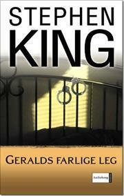 Geralds farlige leg by Stephen King