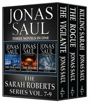 The Sarah Roberts Series Vol. 7-9 by Jonas Saul