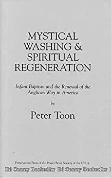 Mystical Washing and Spiritual Regeneration by Peter Toon