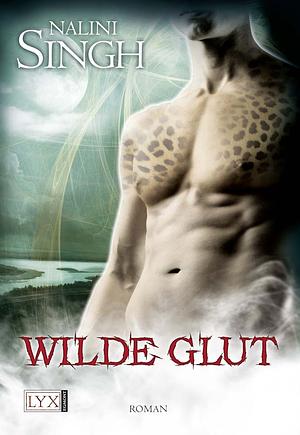 Wilde Glut by Nalini Singh