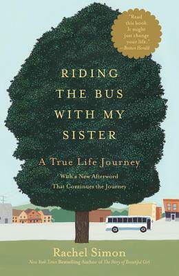 Riding the Bus with My Sister: A True Life Journey (Large Type / Large Print) by Rachel Simon