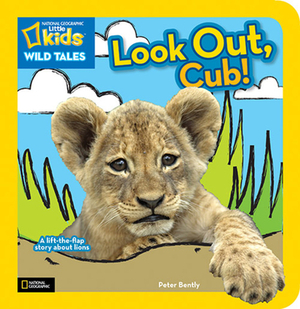 Look Out, Cub! by Peter Bently