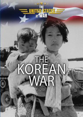 The Korean War by R. Conrad Stein, Kevin Hall