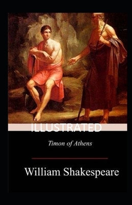 Timon of Athens Illustrated by William Shakespeare