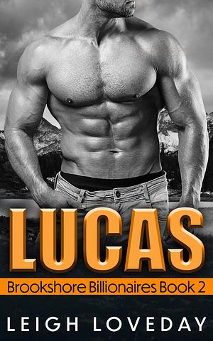 Lucas by Leigh Loveday, Leigh Loveday