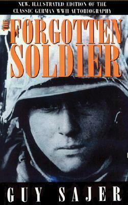 The Forgotten Soldier by Guy Sajer