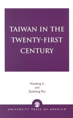 Taiwan in the Twenty-First Century by 