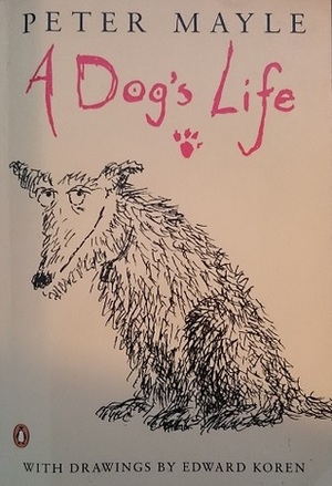 A Dog's Life by Peter Mayle