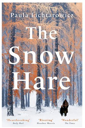 The Snow Hare by Paula Lichtarowicz