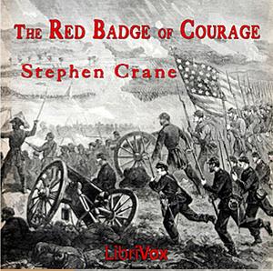 The Red Badge of Courage by Stephen Crane