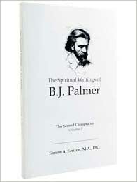 The Spiritual Writings of B.J. Palmer by Simon A. Senzon