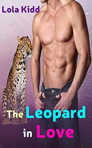 The Leopard in Love by Lola Kidd