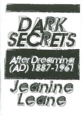 Dark Secrets: After Dreaming (AD) 1887-1961 by Jeanine Leane