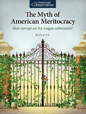 The Myth of American Meritocracy by Ron Unz