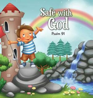 Safe with God: Psalm 91 by Salem De Bezenac, Agnes De Bezenac