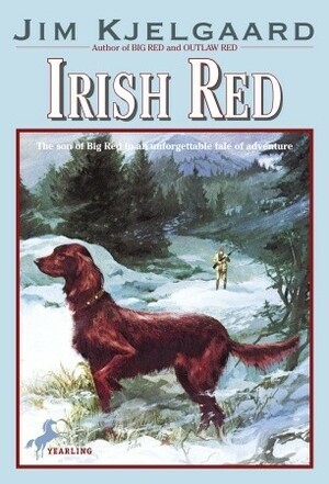 Irish Red Son of Big Red by Jim Kjelgaard