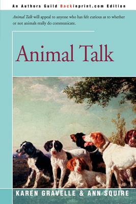 Animal Talk by Karen Gravelle