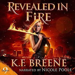 Revealed in Fire by K.F. Breene