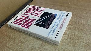 The Hollywood Book of Lists: From Great Performances and Romantic Epics to Bad Remakes and Miscasting Debacles by Stephen J. Spignesi