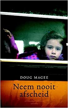 Neem nooit afscheid by Doug Magee