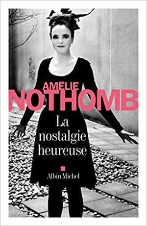 Helge nostalgia by Amélie Nothomb, Pille Kruus