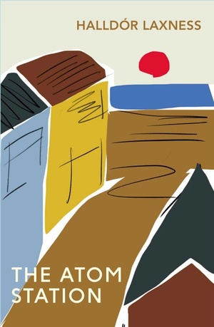 The Atom Station by Magnus Magnusson, Halldór Laxness