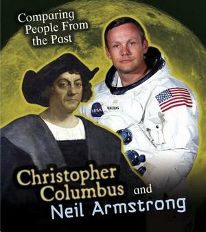 Christopher Columbus and Neil Armstrong by Nick Hunter