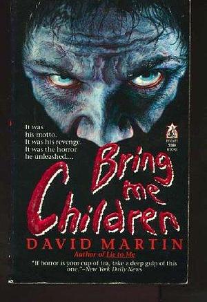 Bring Me Children by Martin, Martin