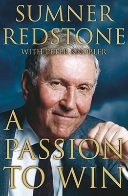 A Passion to Win by Sumner Redstone