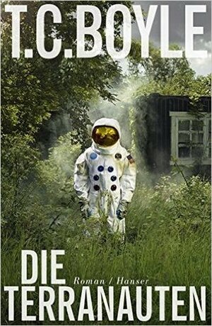 Die Terranauten by T.C. Boyle, Dirk van Gunsteren