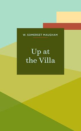 Up at the Villa by W. Somerset Maugham