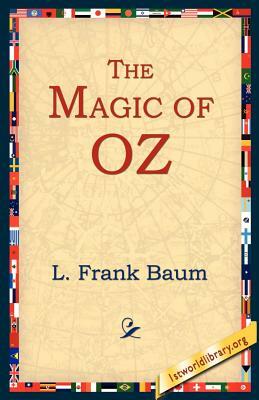 The Magic of Oz by L. Frank Baum