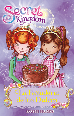 La Panadería de Los Dulces by Rosie Banks