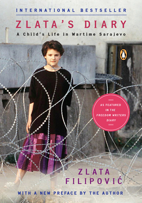 Zlata's Diary: A Child's Life in Wartime Sarajevo: Revised Edition by Zlata Filipović