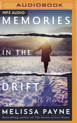 Memories in the Drift by Melissa Payne