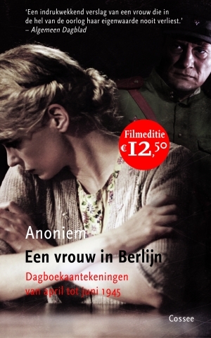 Een vrouw in Berlijn: dagboekaantekeningen van april tot juni 1945 by Anonymous