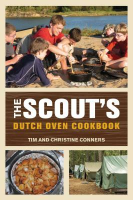 Scout's Dutch Oven Cookbook by Christine Conners, Tim Conners