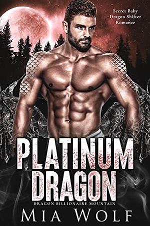 Platinum Dragon by Mia Wolf