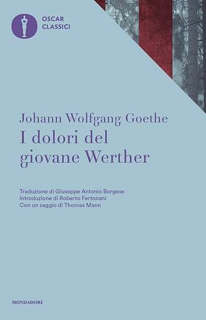 I dolori del giovane Werther by Johann Wolfgang von Goethe