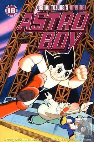 Astro Boy, Vol. 16 by Osamu Tezuka, Frederik L. Schodt