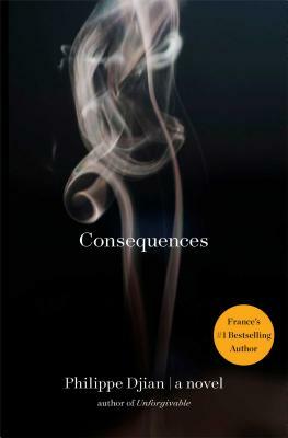 Consequences by Philippe Djian