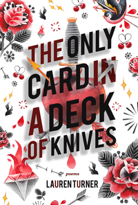 The Only Card in a Deck of Knives by Lauren Turner