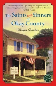 The Saints and Sinners of Okay County: A Novel by Dayna Dunbar