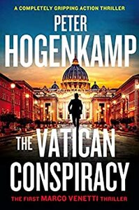 The Vatican Conspiracy by Peter Hogenkamp