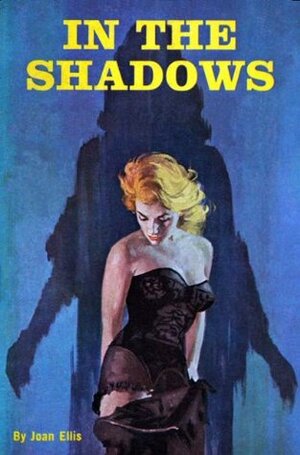 In the Shadows by Joan Ellis