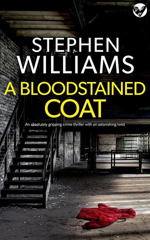 A Bloodstained Coat by Stephen Williams