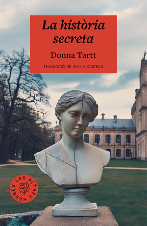 La història secreta by Donna Tartt