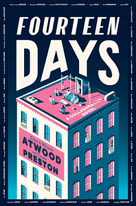Fourteen Days: A Collaborative Novel by Douglas Preston, Margaret Atwood, The Authors Guild