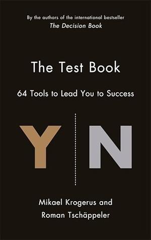 The Test Book: 64 Tools to Lead You to Success by Roman Krogerus, Roman Krogerus, Mikael &amp; Tschappeler, Mikael &amp; Tschappeler