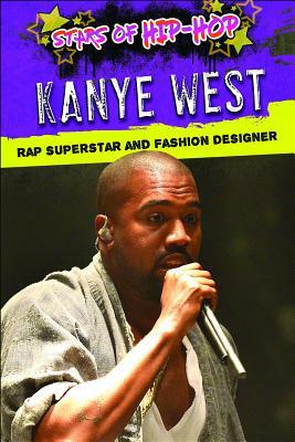 Kanye West: Rap Superstar and Fashion Designer by Deirdre Head, Tom Head